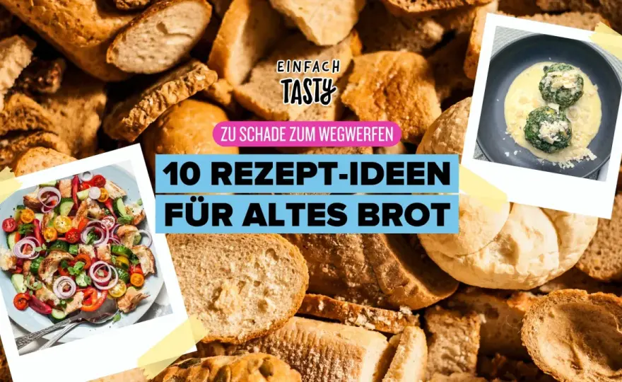 Altes Brot verwerten - 7 einfache Ideen für knusprige Reste